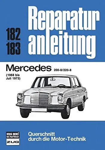 Mercedes 200-8 / 220-8 Reparaturanleitung 1968-1973