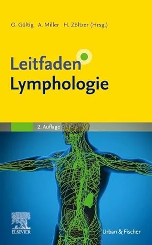 Leitfaden Lymphologie - Medizin, umfassendes Nachschlagewerk für Fachkräfte zur Diagnostik und Therapie von Lymphstörungen.