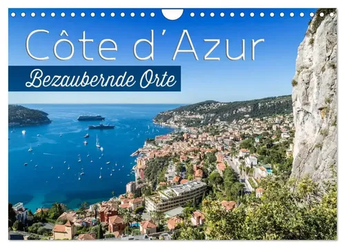 Melanie Viola | CÔTE D'AZUR Bezaubernde Orte (Wandkalender 2026 DIN A4 quer),...
