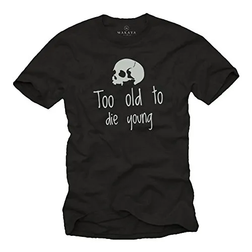 Geschenke für Männer Geburtstag - Too Old to DIE Young - Motorradfahrer Herren T-Shirt schwarz XL