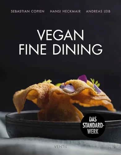 Vegan Fine Dining - Saisonale Kochkunst mit Stil - Exquisite vegane Gerichte, die saisonale Zutaten in stilvollem Ambiente vereinen – ideal für Feinschmecker und umweltbewusste Genießer.