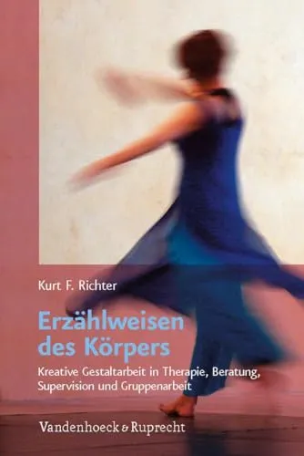 Erzählweisen des Körpers: Kreative Gestaltarbeit - Medizin: Innovative Ansätze für Therapie und Beratung, die kreative Gestaltarbeit nutzen, um Körpererfahrungen zu integrieren.