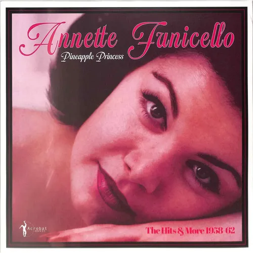 Produktbild Annette Funicello / PINEAPPLE PRINCESS: THE HITS & MORE 1958-62 (LP) / Acrobat