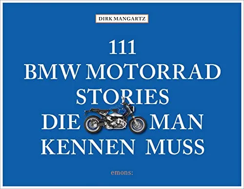 BMW Motorrad Stories, die man kennen muss 111