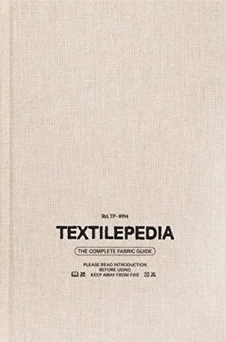 Textilepedia: The Complete Fabric Guide von Fashionary International Limited