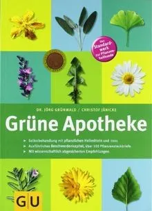 Grüne Apotheke: Mit wissenschaftlich abgesicherten ... | Buch | Zustand sehr gut