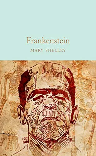 Frankenstein: The Modern Prometheus (Macmillan Collector's Library)