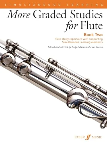 More Graded Studies for Flute Book Two: Flute Study Repertoire With Supporting Simultaneous Learning Elements