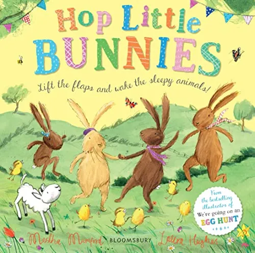 Hop Little Bunnies: A Lift-the-Flap Adventure (The Bunnies of Hoppity Hill)