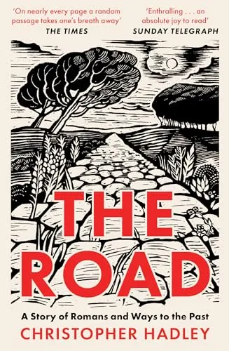 The Road: A Story of Romans and Ways to the Past