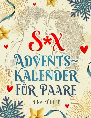 Sex Adventskalender für Paare: 24 Tage voller Sinnlichkeit