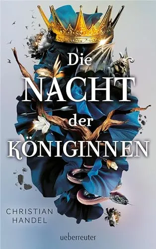 Die Nacht der Königinnen: Fesselnde Unterhaltungsliteratur - Ein packender Roman voller Intrigen und Leidenschaft, der die Leser in eine Welt voller Königinnen und Machtspiele entführt.