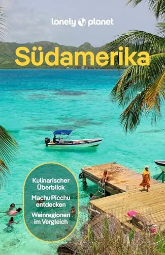 LONELY PLANET Reiseführer Südamerika - Entdecken Sie mit dem LONELY PLANET Reiseführer Südamerika einzigartige Reiseziele und Insider-Tipps für unvergessliche Abenteuer. Ideal für individuelle Entdecker und Reisende.