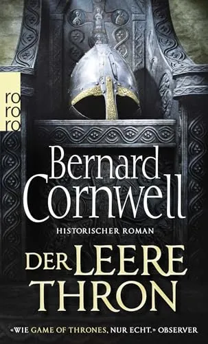 Der leere Thron: Historischer Roman (Die Uhtred-Saga, Band 8)