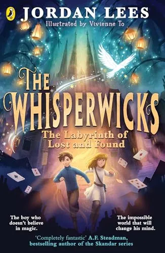 The Whisperwicks: The Labyrinth of Lost and Found: A spectacular new fantasy series (The Whisperwicks, 1)
