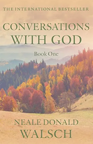 Conversations With God: An uncommon dialogue