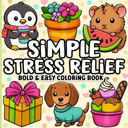 Bold and Easy Coloring Book: Simple Stress Relief Large Print Designs for Adults, Seniors & Beginners