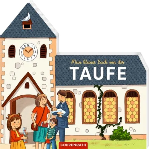 Mein kleines Buch von der Taufe (Der kleine Himmelsbote)
