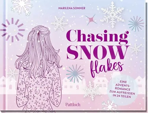 Chasing Snowflakes: Eine Adventsromance zum Aufreißen in 24 Teilen | New Adult Weihnachtsroman in 24 Kapiteln | Adventskalender mit Seiten zum Aufschneiden