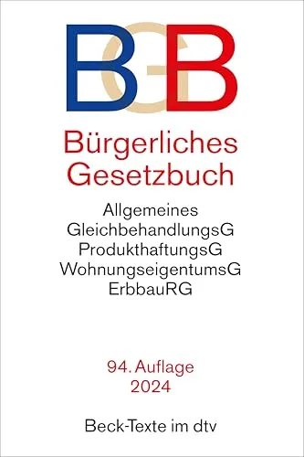 Bürgerliches Gesetzbuch: mit Allgemeinem Gleichbehandlungsgesetz, Produkthaftungsgesetz, Wohnungseigentumsgesetz, Beurkundungsgesetz und Erbbaurechtsgesetz (Beck-Texte im dtv)
