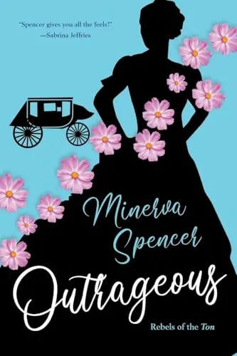 Outrageous: A Gripping Historical Regency Romance Book (Rebels of the Ton, Band 2)