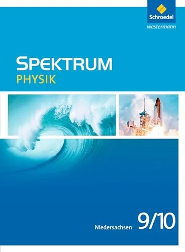 Spektrum Physik - Schülerband 9/10 für Niedersachsen - Physik Schulbuch für die Klassen 9 und 10, bietet umfassende Erklärungen und anschauliche Beispiele für ein besseres Verständnis der Physik.