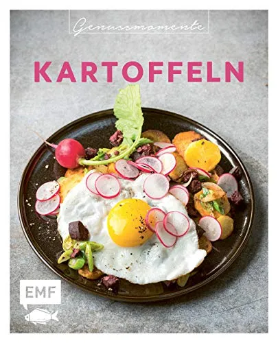 Genussmomente: Kartoffeln: Schnelle und einfache Rezepte mit Fleisch, Fisch und Gemüse – Kartoffelsalat „Bella Italia“, Shepherd’s Pie, Knusprige ... im handlichen Format und modernem Design)