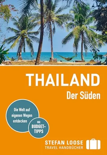 Stefan Loose Reiseführer Thailand, Der Süden: mit Reiseatlas - Reiseführer für Thailand, ideal für Entdecker und Abenteurer, inklusive detailliertem Reiseatlas für die perfekte Planung.