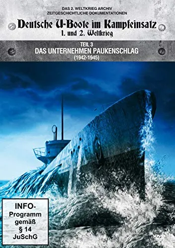 Deutsche U-Boote im Kampfeinsatz 1942 - 1945 - Das Unternehmen Paukenschlag (DVD)