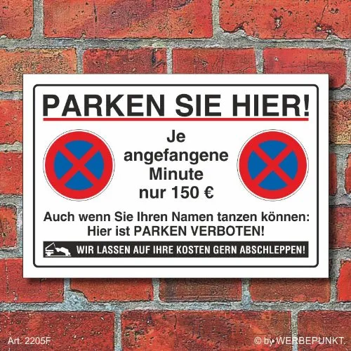 WERBEPUNKT. [2205] Schild Parkverbot, Halteverbot, lustig 150 € (300 x 200 mm)