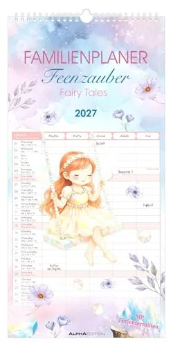 Familienplaner Feenzauber 2027: Familienkalender 22x45 cm mit 5 Spalten, zauberhaften Feenmotiven, Schulferien & Stundenplänen, ideal für Familien mit Kindern