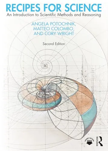 Recipes for Science: An Introduction to Scientific Methods and Reasoning