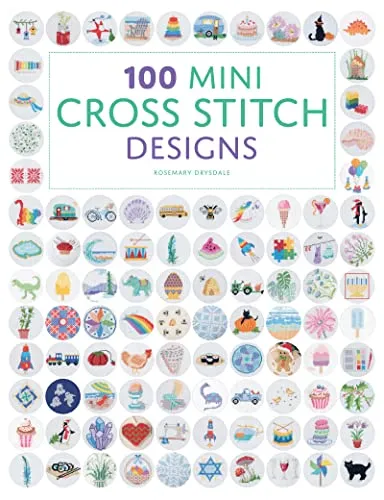 Mini Cross Stitch Designs by Drysdale, Rosemary 100 - Buch über 100 kreative Mini-Stickmuster, ideal für Hobbyisten und Anfänger im Bereich Handarbeit.