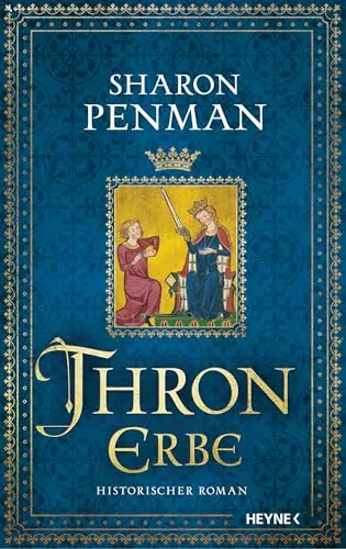 Thronerbe von Sharon Penman - Historischer Roman - Hörbücher: Erleben Sie die fesselnde Erzählung von Sharon Penman über Macht und Intrigen in Frankreich und Großbritannien, mit einem Vorwort von Juliane Stadler.