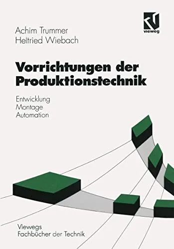Produktbild Vorrichtungen der Produktionstechnik: Entwicklung, Montage, Automation