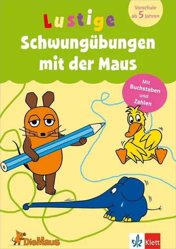 Die Maus - Lustige Schwungübungen mit der Maus: Mit Buchstaben und Zahlen.
