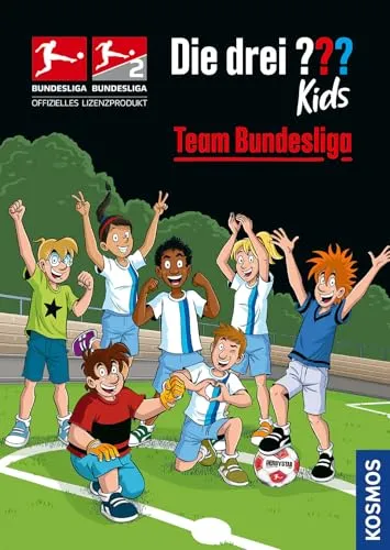 Die drei ??? Kids, Team Bundesliga - Abenteuer für Kinder mit spannenden Detektivgeschichten, die Teamgeist und Fußballleidenschaft vereinen.