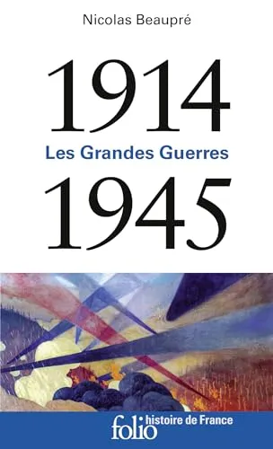 1914-1945 Les Grandes Guerres