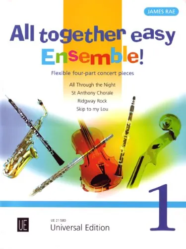 All together easy Ensemble!: Leichte vierstimmige Konzertstücke. Band 1. flexibles Ensemble/ Klavier ad lib.. Partitur und Stimmen.. 1.Stimme in C, B, ... Violoncello, B-Bassklarinette und Klavier