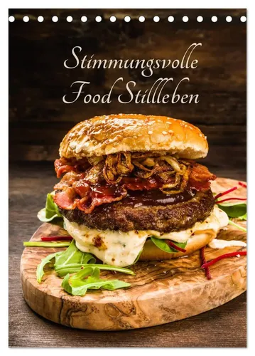 Christian Fischer | Stimmungsvolle Food Stillleben (Tischkalender 2026 DIN A5...