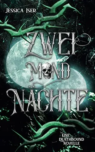 Zweimondnächte: Eine Deathbound Novelle