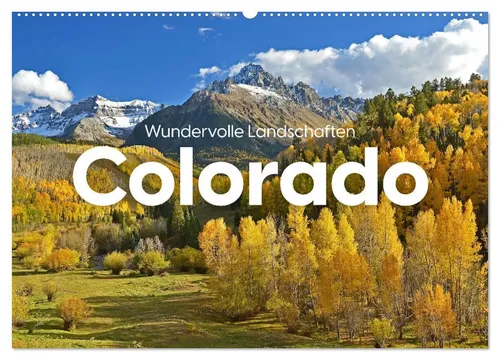Benjamin Lederer | Colorado - Wundervolle Landschaften (Wandkalender 2026) - Entdecken Sie die atemberaubenden Landschaften Colorados im neuen Wandkalender 2026. 14 hochwertige Motive laden zur Reise ein und verschönern jeden Raum.