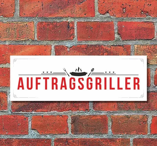 Schild Auftragsgriller Barbecue Grillen Deko Geschenk Geburtstag - 30x10 cm