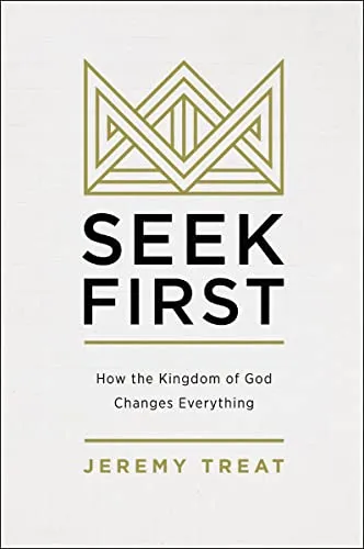 Produktbild SEEK FIRST SC: How the Kingdom of God Changes Everything