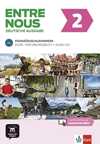 Entre nous 2 A2: Kurs- und Übungsbuch mit Audio-CD - Lehrbücher Französisch, umfassendes Lernmaterial mit integrierter Audio-CD für effektives Sprachenlernen