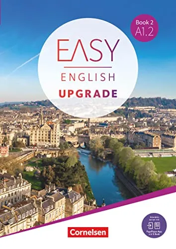 Easy English Upgrade - Englisch für Erwachsene - Book 2: A1.2 - Englisch Kursbuch für Erwachsene, inkl. E-Book und PagePlayer-App für interaktives Lernen und flexibles Üben.