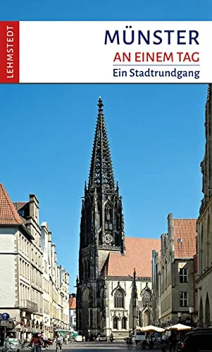 Münster an einem Tag: Ein Stadtrundgang