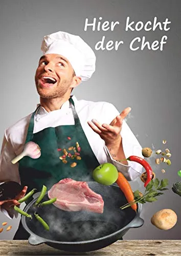 Hier kocht der Chef: Rezeptbuch zum Selberschreiben