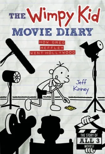 The Wimpy Kid Movie Diary (Dog Days Revised and Expanded Edition): How Greg Heffley went to Hollywood. The Story of all 3 Movies (Diary of a Wimpy Kid)