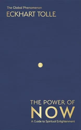 The Power of Now: A Guide to Spiritual Enlightenment - Bücher, inspirierendes Werk zur spirituellen Erleuchtung für mehr Achtsamkeit und Lebensfreude